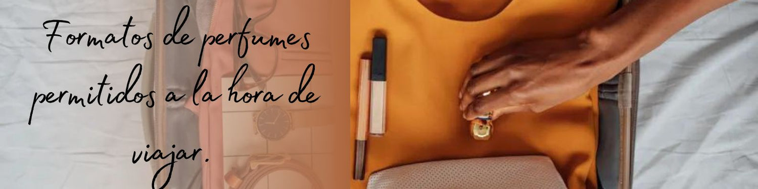 Perfumes en tu equipaje de mano: formatos permitidos a la hora de viajar en avión